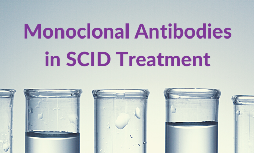 Monoclonal antibodies in SCID treatment