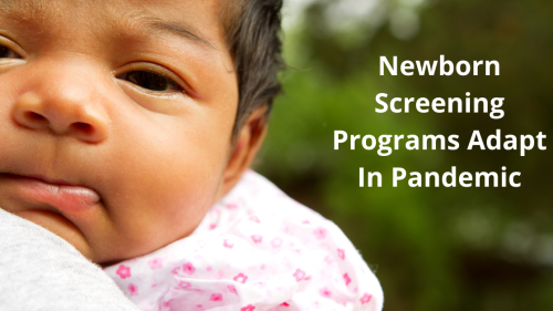 Telehealth Benefits Newborn Screening During Pandemic