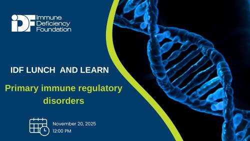 Image reading "Lunch and learn: Primary immune regulatory disorders".