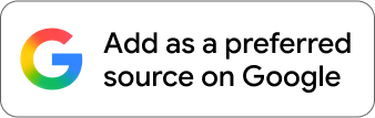 Add us as a preferred source on Google